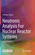 Neutronic Analysis for Nuclear Reactor Systems