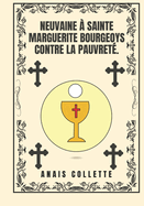 Neuvaine  sainte Marguerite Bourgeoys contre la pauvret.