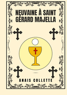 Neuvaine ? Saint G?rard Majella