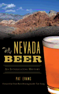 Nevada Beer: An Intoxicating History