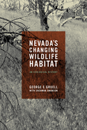 Nevada's Changing Wildlife Habitat: An Ecological History