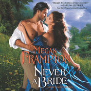 Never a Bride: A Duke's Daughters Novel