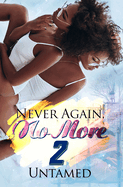 Never Again, No More 2: Getting Back to Me
