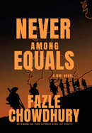 Never Among Equals: A Wwi Novel