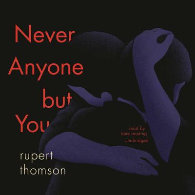 Never Anyone But You - Thomson, Rupert