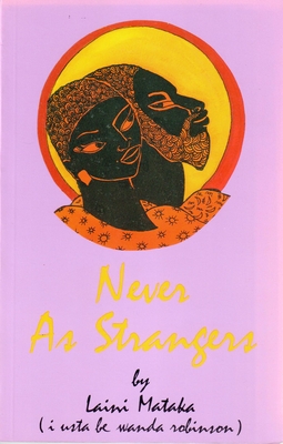 Never as Strangers - Mataka, Laini