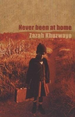 Never Been at Home - Khuzwayo, Zazah