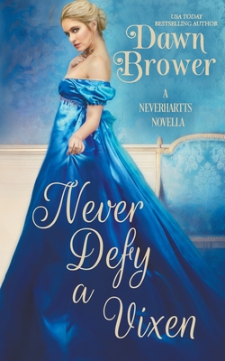 Never Defy a Vixen - Brower, Dawn