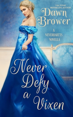 Never Defy a Vixen - Brower, Dawn