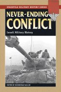 Never-Ending Conflict: Israeli Military History