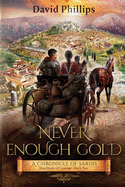 Never Enough Gold: A Chronicle of Sardis