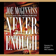 Never Enough Lib/E: The Shocking True Story of Greed, Murder, and a Family Torn Apart