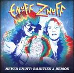 Never Enuff: Rarities & Demos