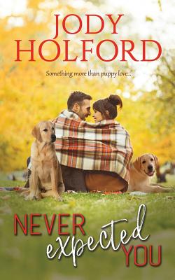 Never Expected You - Holford, Jody