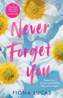 Never Forget You - Lucas, Fiona