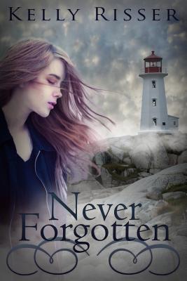 Never Forgotten - Risser, Kelly