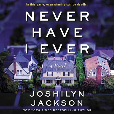 Never Have I Ever Lib/E - Jackson, Joshilyn (Read by)