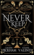 Never Keep (Book 1 in the Sins of the Zodiac Series)