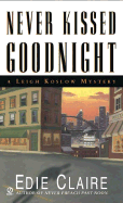 Never Kissed Goodnight - Claire, Edie