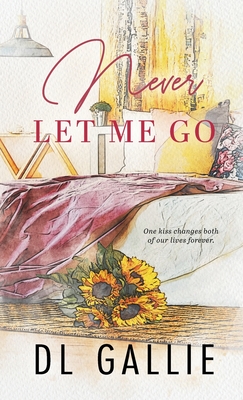 Never Let Me Go SPECIAL EDITION - Gallie, DL