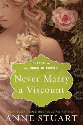 Never Marry a Viscount - Stuart, Anne