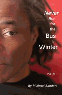 Never Run for the bus in Winter