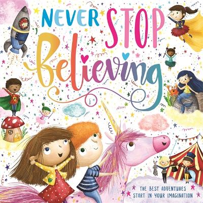 Never Stop Believing - Igloo Books