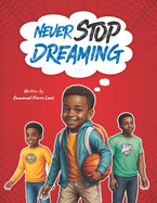 Never Stop Dreaming
