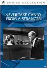 Never Take Candy from a Stranger - Cyril Frankel