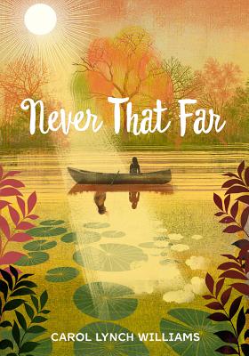 Never That Far - Williams, Carol Lynch