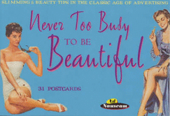 Never Too Busy to Be Beautiful