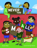 Never Too Small - Mian, Zanib