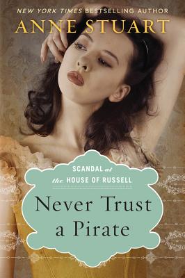 Never Trust a Pirate - Stuart, Anne