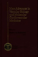 New Advances in Vascular Biology and Molecular Cardiovascular Medicine: A Society of Cardiovascular Anesthesiologists Monograph