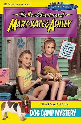 New Adventures of Mary-Kate & Ashley #24: The Case of the Dog Camp Mystery: (The Case of the Dog Camp Mystery) - Olsen
