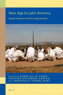 New Age in Latin America: Popular Variations and Ethnic Appropriations