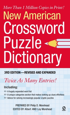 New American Crossword Puzzle Dictionary - Morehead, Philip D, and Morehead, Albert H (Editor), and Morehead, Loy (Editor)