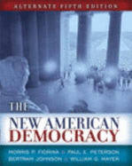 New American Democracy, The, Alternate Edition, Books a la Carte Plus Mypoliscilab