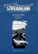 New American Streamline Departures - Beginner: An Intensive American English Series for Beginners: Departures Workbook a (Units 1-40): A