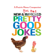 New and Not Bad Pretty Good Jokes