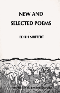 New and Selected Poems of Edith Shiffert
