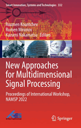 New Approaches for Multidimensional Signal Processing: Proceedings of International Workshop, NAMSP 2022