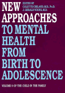 New Approaches to Mental Health from Birth to Adolescence