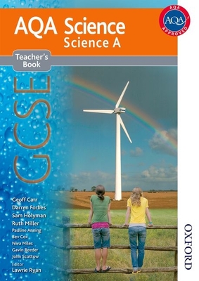 New Aqa Science GCSE Science a Teacher's Book - Ryan, Lawrie (Editor), and Carr, Geoff, and Forbes, Darren