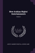 New Arabian Nights' Entertainments; Volume 2