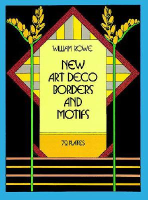 New Art Deco Borders and Motifs - Rowe, William