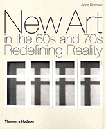 New Art in the 60s and 70s: Redefining Reality