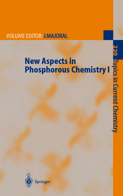 New Aspects in Phosphorus Chemistry I - Majoral, Jean-Pierre (Editor)