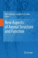 New Aspects of Axonal Structure and Function