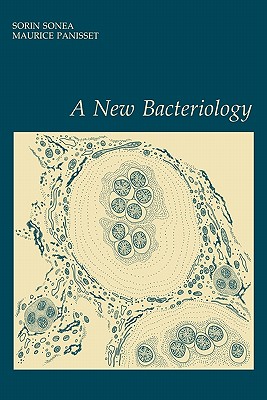 New Bacteriology - Sonea, Sorin, and Panisset, Maurice
